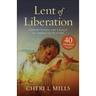 Lent of Liberation