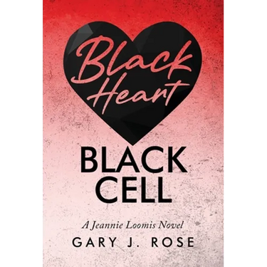 Black Heart/Black Cell: A Jeannie Loomis Novel