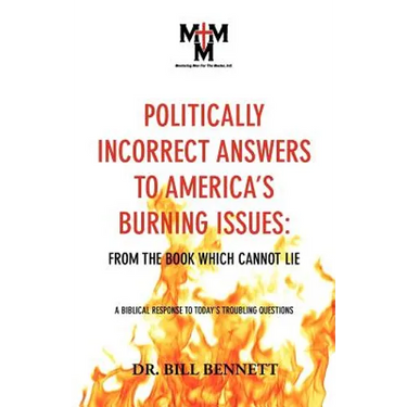 Politically Incorrect Answers to America's Burning Issues