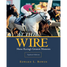 At the Wire: Horse Racing's Greatest Moments