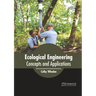 Ecological Engineering: Concepts and Applications
