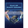 Clay of Many Colors