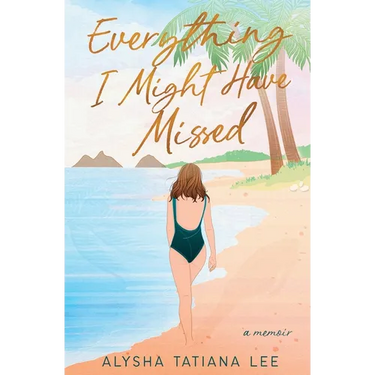 Everything I Might Have Missed