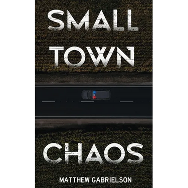 Small Town Chaos