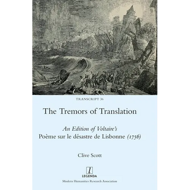 The Tremors of Translation: An Edition of Voltaire's Poème sur le désastre de Lisbonne (1756)