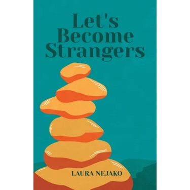 Let's Become Strangers