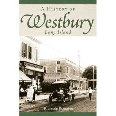 A History of Westbury, Long Island