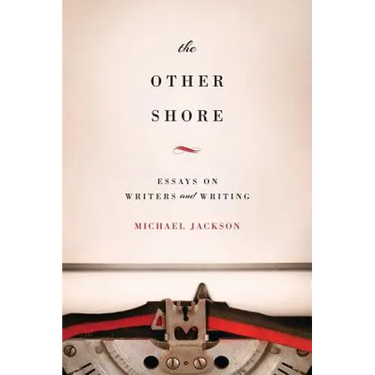 The Other Shore: Essays on Writers and Writing