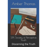 S.P.Y. Society of Perceptive Youth: Discerning the Truth