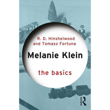 Melanie Klein: The Basics