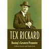 Tex Rickard: Boxing's Greatest Promoter