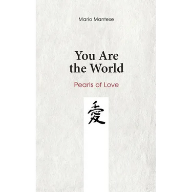 You Are the World: Pearls of Love