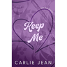 Keep Me