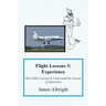 Flight Lessons 3: Experience: How Eddie Learned to Understand the Lessons of Experience