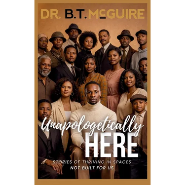 Unapologetically Here: Stories of Thriving in Spaces Not Built for Us