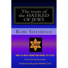 The roots of the HATRED OF JEWS: Why ANTI-SEMITISM here to stay
