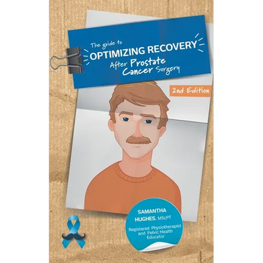 The Guide to Optimizing Recovery after Prostate Cancer Surgery