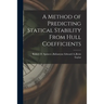 A Method of Predicting Statical Stability From Hull Coefficients
