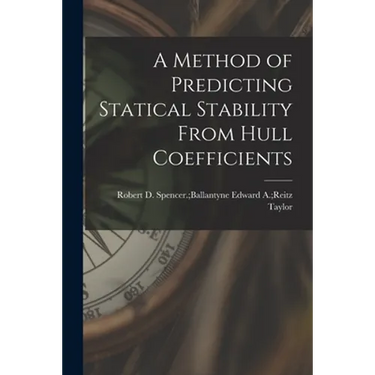 A Method of Predicting Statical Stability From Hull Coefficients
