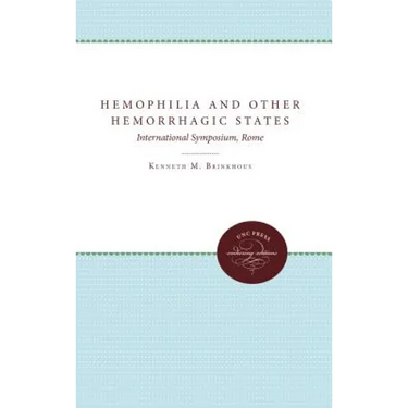 Hemophilia and Other Hemorrhagic States: International Symposium, Rome