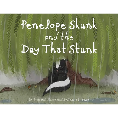 Penelope Skunk and the Day That Stunk