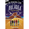 The Healing Gem of Arcadia