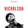 Nicholson: A Biography