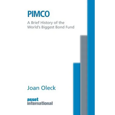 Pimco: A Brief History of the World's Biggest Bond Fund