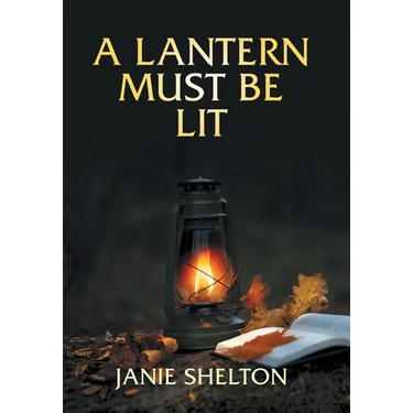 A Lantern Must Be Lit