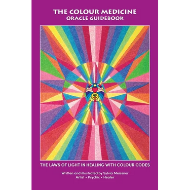 The Colour Medicine Oracle Guidebook: The Laws of Light in Healing with Colour Codes