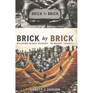 BRICK by BRICK: Building Black History in Maury County