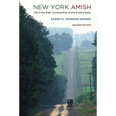 New York Amish: Life in the Plain Communities of the Empire State