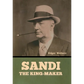 Sandi, the King-maker