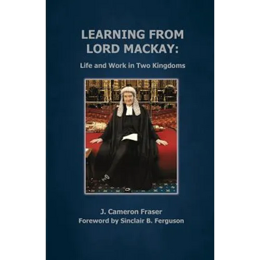 Learning from Lord Mackay: Life and Work in Two Kingdoms