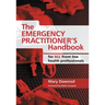 The Emergency Practitioner's Handbook: For All Front Line Health Professionals