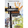 Christ in the Chaos: How the Gospel Changes Motherhood