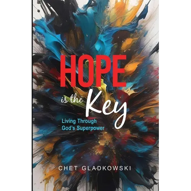 Hope is the Key: Living Through God's Superpower