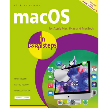 macOS in Easy Steps: Illustrated Using macOS Ventura