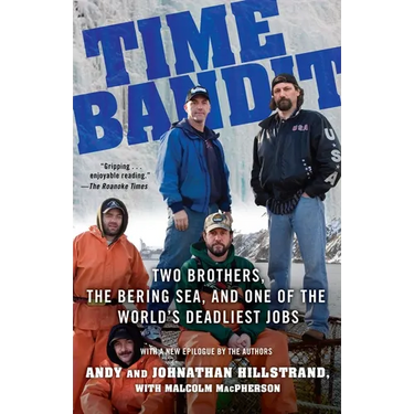 Time Bandit: Two Brothers, the Bering Sea, and One of the World's Deadliest Jobs