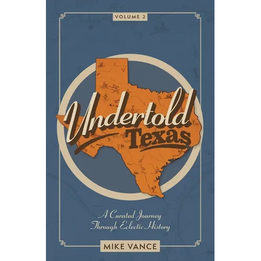 Undertold Texas Volume 2