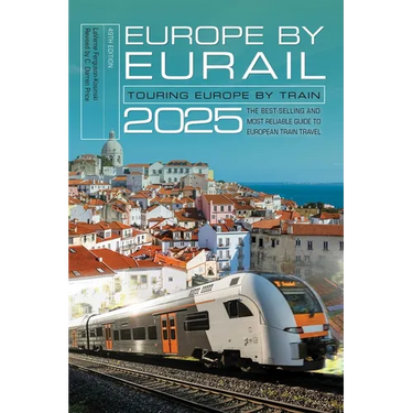 Europe by Eurail 2025: Touring Europe by Train