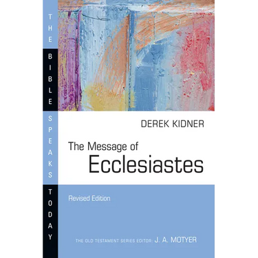 The Message of Ecclesiastes