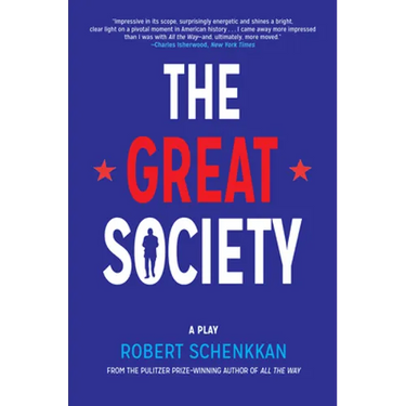 The Great Society: A Play