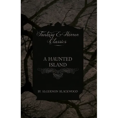 A Haunted Island (Fantasy and Horror Classics)