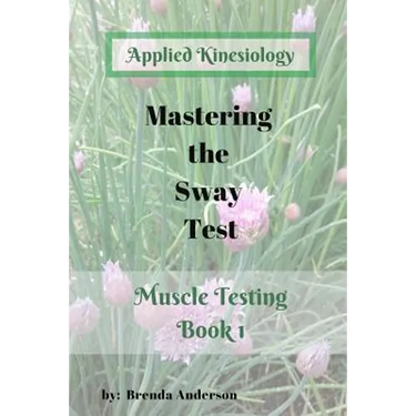 Mastering the Sway Test: Applied Kinesiology
