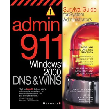 Admin911: DNS & Wins: A Survival Guide for System Administrators