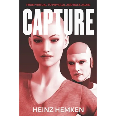 Capture: From Virtual to Physical and Back Again