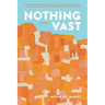 Nothing Vast