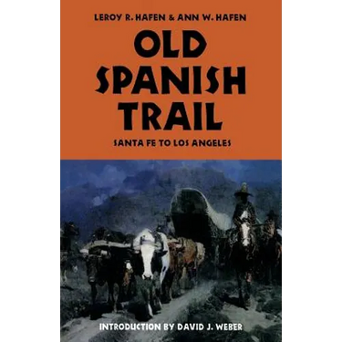 Old Spanish Trail: Santa Fe to Los Angeles