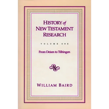 History of New Testament Research Vol 1